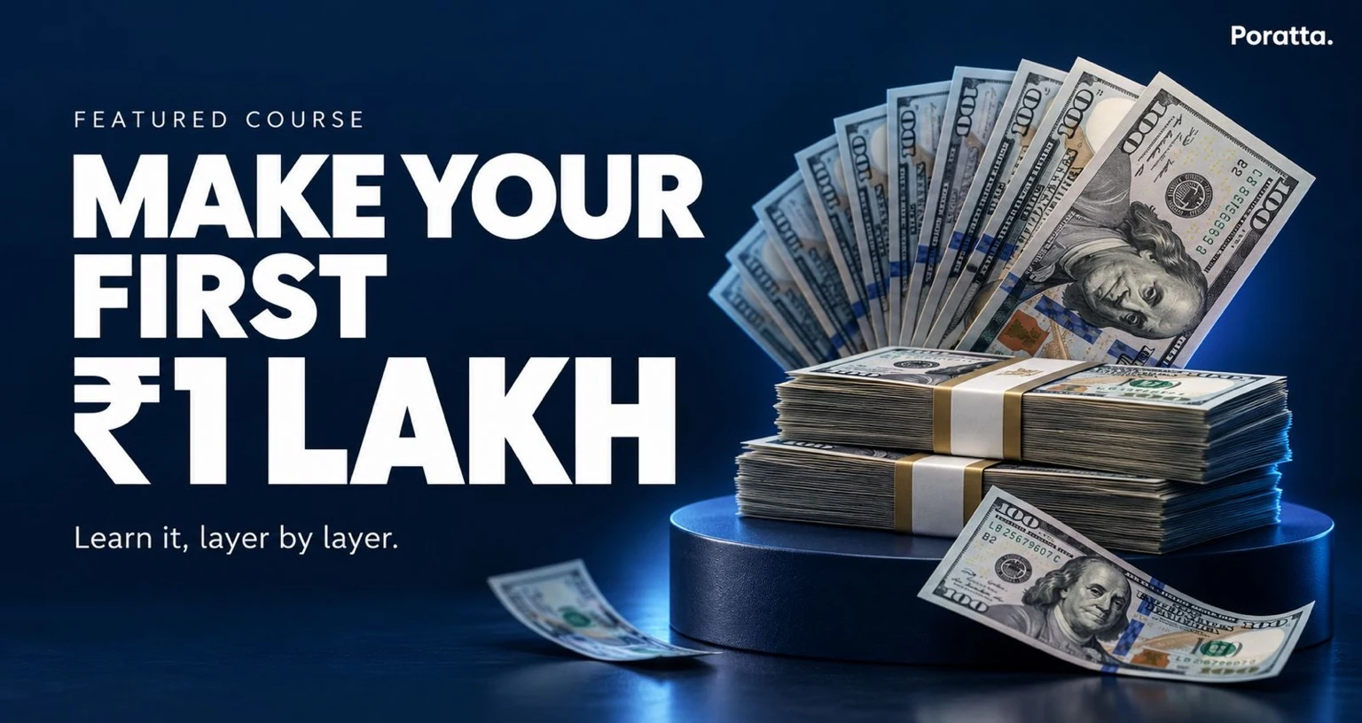 Poratta featured course artwork: Make Your First ₹1 Lakh